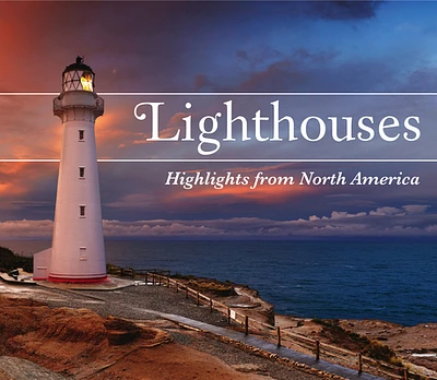 Lighthouses: Highlights from North America (Hardcover)