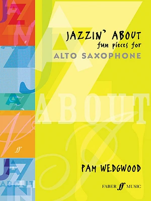 Jazzin' about -- Fun Pieces for Alto Saxophone (Faber Edition: Jazzin' about) (Paperback)