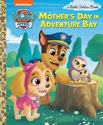 Mother's Day in Adventure Bay (PAW Patrol) (Little Golden Book) (Hardcover)