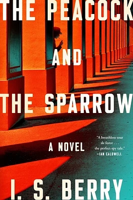 The Peacock and the Sparrow: A Novel (Hardcover)