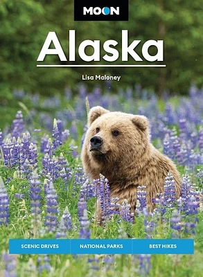 Moon Alaska: Scenic Drives, National Parks, Best Hikes (Moon U.S. Travel Guide) (Paperback)