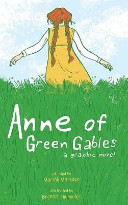 Anne of Green Gables: A Graphic Novel (Hardcover)