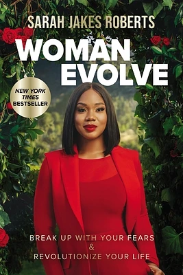 Woman Evolve: Break Up with Your Fears and Revolutionize Your Life (Hardcover)