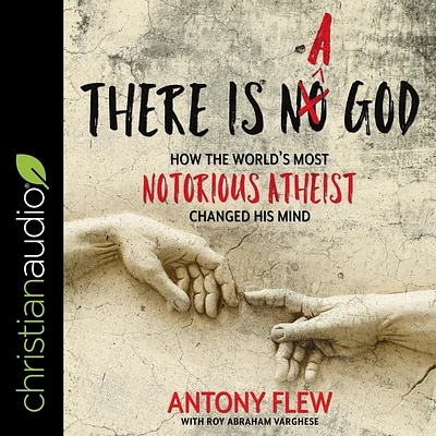 There Is a God: How the World's Most Notorious Atheist Changed His Mind (MP3 CD)