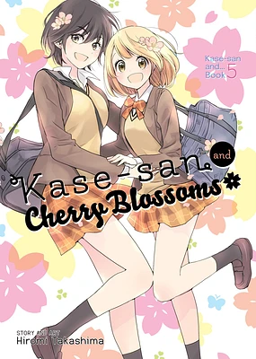 Kase-san and Cherry Blossoms (Kase-san and... Book 5) (Paperback)