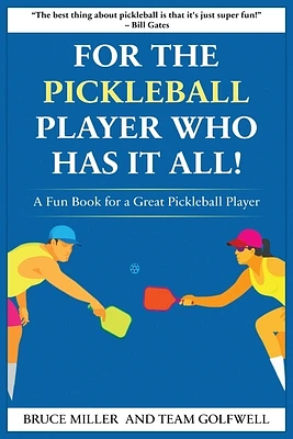 For a Pickleball Player Who Has It All: A Fun Book for a Great Pickleball Player (Paperback