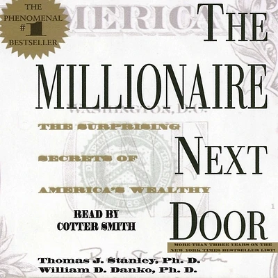 The Millionaire Next Door: The Surprising Secrets of America's Wealth (Compact Disc)