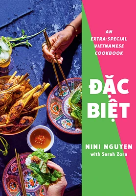 Dac Biet: An Extra-Special Vietnamese Cookbook (Hardcover)