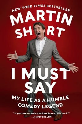 I Must Say: My Life As a Humble Comedy Legend (Paperback)