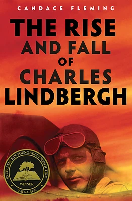 The Rise and Fall of Charles Lindbergh (Hardcover)