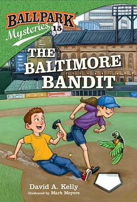 Ballpark Mysteries #15: The Baltimore Bandit (Paperback)