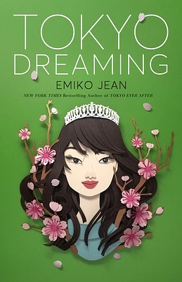 Tokyo Dreaming: A Novel (Tokyo Ever After #2) (Paperback)