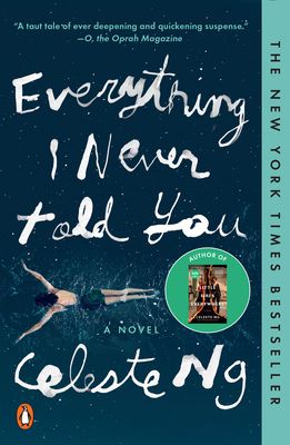 Everything I Never Told You: A Novel (Paperback)