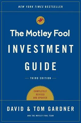 The Motley Fool Investment Guide: Third Edition: How the Fools Beat Wall Street's Wise Men and How You Can Too (Paperback)