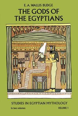 The Gods of the Egyptians, Volume 1: Volume 1 (Paperback)