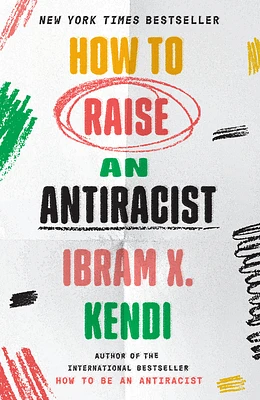 How to Raise an Antiracist (Paperback)