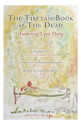 The Tibetan Book of the Dead: Awakening Upon Dying (Paperback)