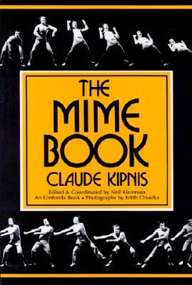 The Mime Book: A Comprehensive Guide to Mime