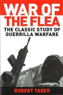 War of the Flea: The Classic Study of Guerrilla Warfare (Paperback)