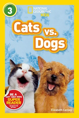 Cats vs. Dogs (National Geographic Kids Readers, Level 3) (Paperback)