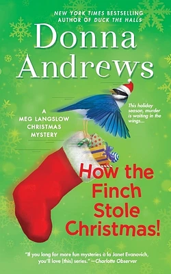 How the Finch Stole Christmas!: A Meg Langslow Christmas Mystery (Meg Langslow Mysteries #22) (Paperback)