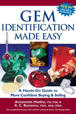 Gem Identification Made Easy: A Hands-On Guide to More Confident Buying & Selling (6th Edition)