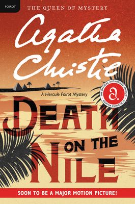 Death on the Nile: A Hercule Poirot Mystery: The Official Authorized Edition (Hercule Poirot Mysteries #17) (Paperback