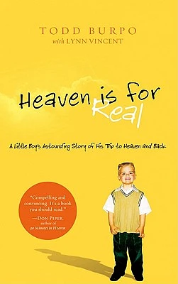 Heaven Is for Real: A Little Boy's Astounding Story of His Trip to Heaven and Back (Christian Large Print Originals) (Large Print / Paperback)