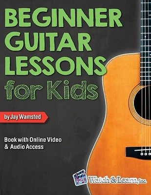 Beginner Guitar Lessons for Kids Book with Online Video and Audio Access (Paperback)