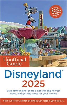 The Unofficial Guide to Disneyland 2025 (Unofficial Guides) (Paperback)