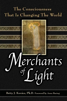 Merchants of Light: The Consciousness That Is Changing the World (Paperback)