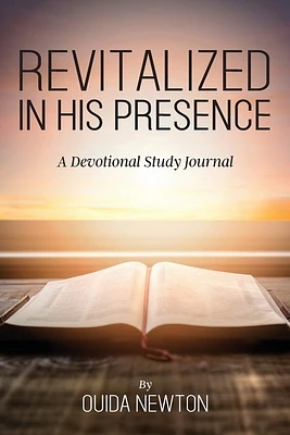 Revitalized in His Presence (Paperback)