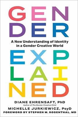 Gender Explained: A New Understanding of Identity in a Gender Creative World (Hardcover)