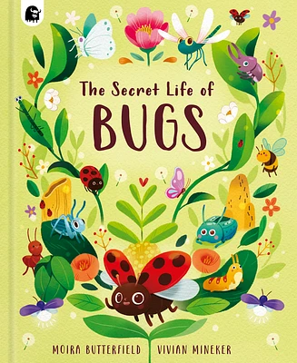 The Secret Life of Bugs (Stars of Nature #5) (Hardcover)