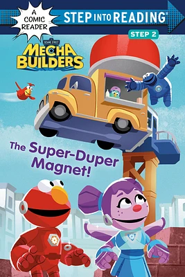 The Super-Duper Magnet! (Sesame Street Mecha Builders) (Step into Reading) (Paperback)