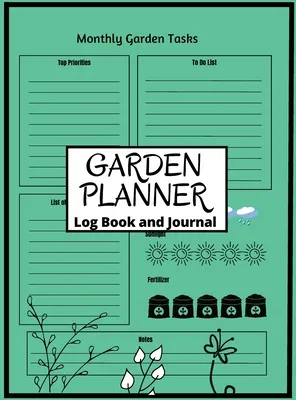 Garden Log Book: Track Crop Performance with Chart Garden Design Personal Vegetable Organizer Notebook Track Vegetable Growing & Garden