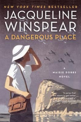 A Dangerous Place: A Maisie Dobbs Novel (Paperback)