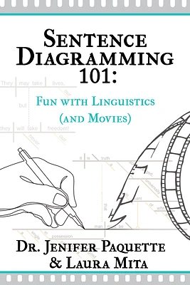 Sentence Diagramming 101: Fun with Linguistics (and Movies) (Hardcover)