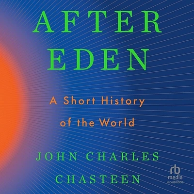 After Eden: A Short History of the World (MP3 CD)