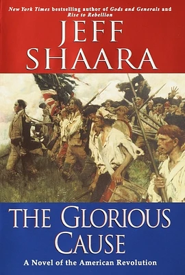 The Glorious Cause (The American Revolutionary War #2) (Hardcover)