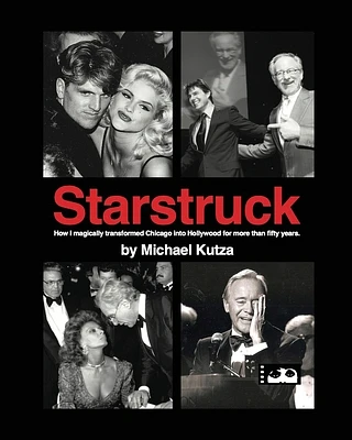 Starstruck - How I Magically Transformed Chicago into Hollywood for More Than Fifty Years (Paperback)