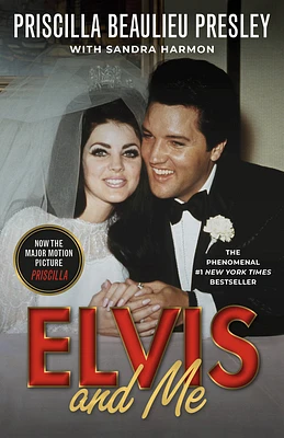 Elvis and Me: The True Story of the Love Between Priscilla Presley and the King of Rock N' Roll (Paperback)