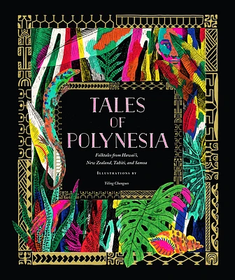 Tales of Polynesia: Folktales from Hawai'i, New Zealand, Tahiti, and Samoa (Hardcover)