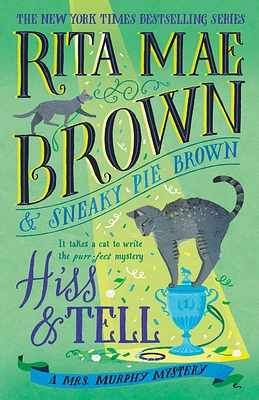 Hiss & Tell: A Mrs. Murphy Mystery (Paperback)