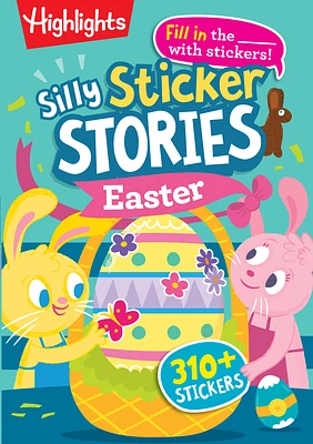 Silly Sticker Stories: Easter (Highlights Hidden Pictures Silly Sticker Stories) (Paperback)