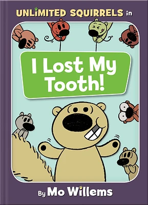 I Lost My Tooth!-An Unlimited Squirrels Book (Hardcover)