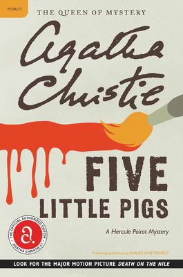 Five Little Pigs: A Hercule Poirot Mystery: The Official Authorized Edition (Hercule Poirot Mysteries #23) (Paperback)