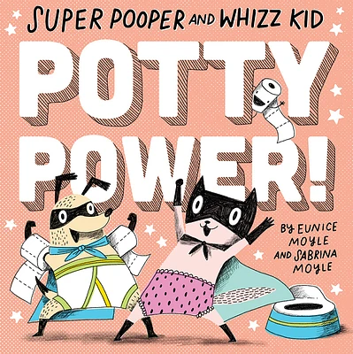 Super Pooper and Whizz Kid (A Hello!Lucky Book): Potty Power! (Board book)