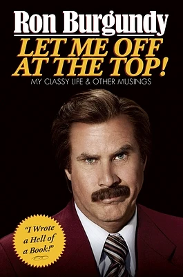 Let Me Off at the Top!: My Classy Life and Other Musings (Hardcover)