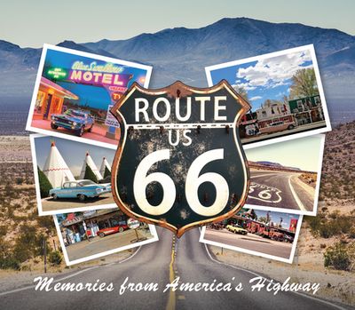 Route 66: Memories from America's Highway